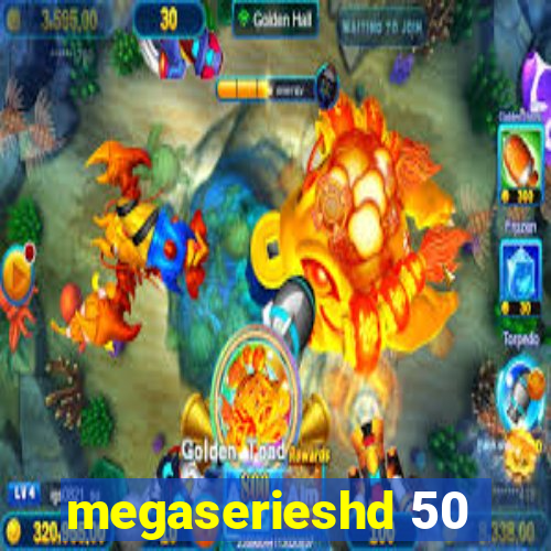 megaserieshd 50